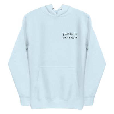 Giant by Its Own Nature — Hoodie
