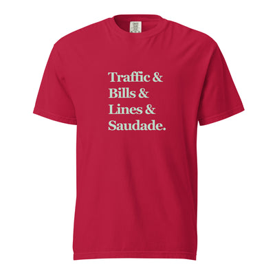Traffic & Bills & Lines & Saudade — Unisex T-Shirt