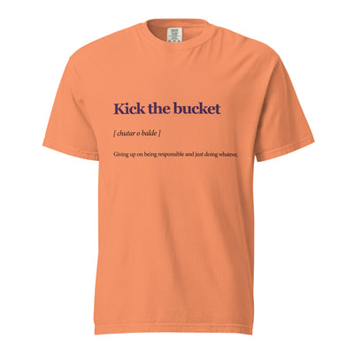 Kick the Bucket — T-shirt